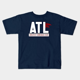 ATL || greatest comeback ever Kids T-Shirt